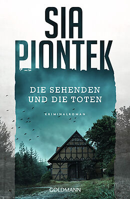 Kartonierter Einband Die Sehenden und die Toten von Sia Piontek