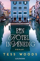 Kartonierter Einband Ein Hotel in Venedig von Tess Woods