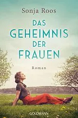 Kartonierter Einband Das Geheimnis der Frauen von Sonja Roos