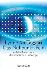 Kartonierter Einband Das Nullpunkt-Feld von Lynne McTaggart
