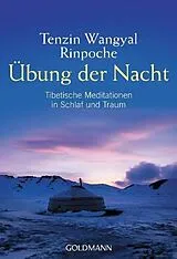 Kartonierter Einband (Kt) Übung der Nacht von Tenzin Wangyal Rinpoche