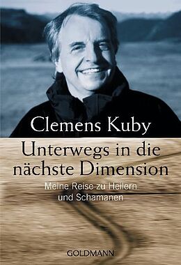 Kartonierter Einband Unterwegs in die nächste Dimension von Clemens Kuby