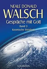 Kartonierter Einband Gespräche mit Gott - Band 3 von Neale Donald Walsch