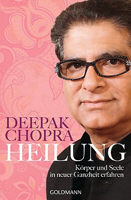 Kartonierter Einband Heilung von Deepak Chopra