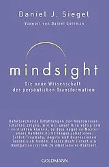 Kartonierter Einband (Kt) Mindsight - Die neue Wissenschaft der persönlichen Transformation von Daniel J. Siegel