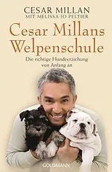 Kartonierter Einband Cesar Millans Welpenschule von Cesar Millan, Melissa Jo Peltier