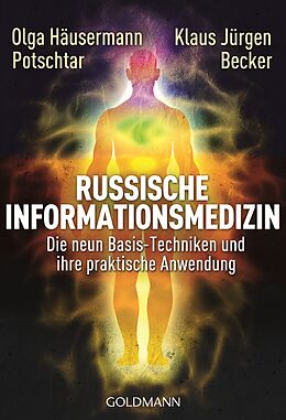 Kartonierter Einband Russische Informationsmedizin von Olga Häusermann Potschtar, Klaus Jürgen Becker
