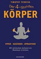 Kartonierter Einband Der 4-Stunden-Körper von Timothy Ferriss