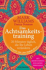Kartonierter Einband Das Achtsamkeitstraining von Mark Williams, Danny Penman