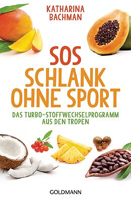 Kartonierter Einband SOS Schlank ohne Sport - von Katharina Bachman