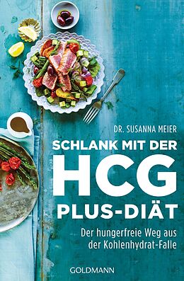 Kartonierter Einband Schlank mit der HCG-plus-Diät von Susanna Meier