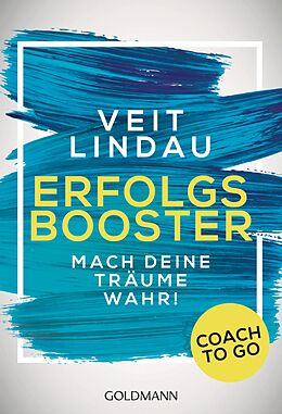 Kartonierter Einband Coach to go Erfolgsbooster von Veit Lindau