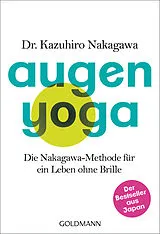 Kartonierter Einband (Kt) Augen-Yoga von Kazuhiro Nakagawa