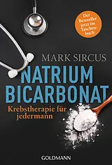 Kartonierter Einband (Kt) Natriumbicarbonat von Mark Sircus