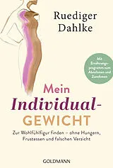 Kartonierter Einband Mein Individualgewicht von Ruediger Dahlke