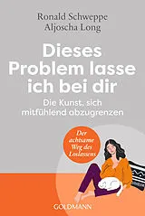 Kartonierter Einband Dieses Problem lasse ich bei dir von Ronald Schweppe, Aljoscha Long