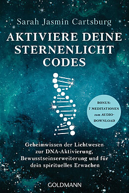 Kartonierter Einband Aktiviere deine Sternenlicht-Codes von Sarah Jasmin Cartsburg