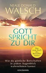 Kartonierter Einband Gott spricht zu dir von Neale Donald Walsch