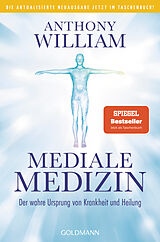 Kartonierter Einband Mediale Medizin von Anthony William