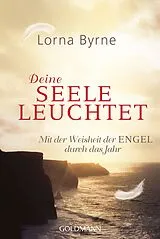 Kartonierter Einband Deine Seele leuchtet von Lorna Byrne