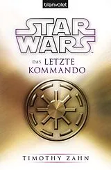 Kartonierter Einband Star Wars Das letzte Kommando von Timothy Zahn