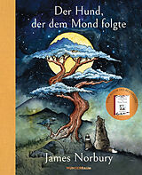 Fester Einband Der Hund, der dem Mond folgte von James Norbury