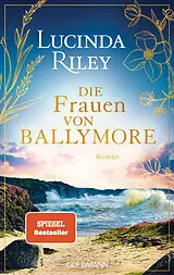 Fester Einband Die Frauen von Ballymore von Lucinda Riley
