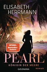 Kartonierter Einband Pearl. Königin der Meere von Elisabeth Herrmann