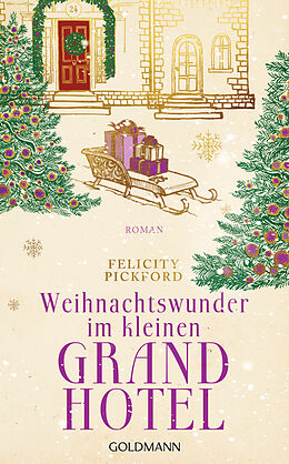 Fester Einband Weihnachtswunder im kleinen Grandhotel von Felicity Pickford