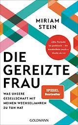Kartonierter Einband Die gereizte Frau von Miriam Stein