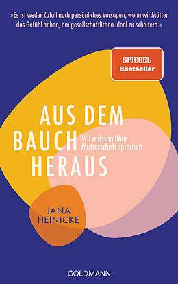 Kartonierter Einband (Kt) Aus dem Bauch heraus von Jana Heinicke
