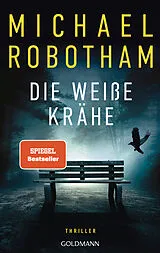 Kartonierter Einband Die weiße Krähe von Michael Robotham