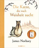 Fester Einband Die Katze, die nach Weisheit sucht von James Norbury