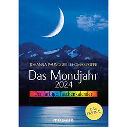 Kalender Das Mondjahr 2024 - Der farbige Taschenkalender von Johanna Paungger, Thomas Poppe