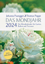 Kartonierter Einband Das Mondjahr 2024 - Garten-Spiralkalender von Johanna Paungger, Thomas Poppe