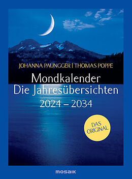 Kalender Mondkalender - die Jahresübersichten 2024-2034 von Johanna Paungger, Thomas Poppe