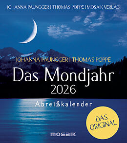 Kalender Das Mondjahr 2026 - Abreißkalender von Johanna Paungger, Thomas Poppe