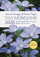 Kartonierter Einband Das Mondjahr 2026 - Garten-Spiralkalender von Johanna Paungger, Thomas Poppe