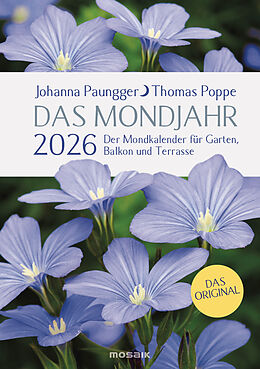Kartonierter Einband Das Mondjahr 2026 - Garten-Spiralkalender von Johanna Paungger, Thomas Poppe