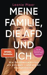 Kartonierter Einband (Kt) Meine Familie, die AfD und ich von Leonie Plaar