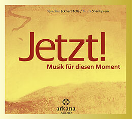 Audio CD (CD/SACD) Jetzt! von Eckhart Tolle