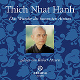 Audio CD (CD/SACD) Das Wunder des bewussten Atmens von Thich Nhat Hanh