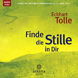 Audio CD (CD/SACD) Finde die Stille in dir von Eckhart Tolle