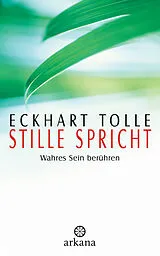 Fester Einband Stille spricht von Eckhart Tolle