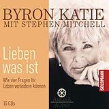 Audio CD (CD/SACD) Lieben was ist von Byron Katie, Stephen Mitchell