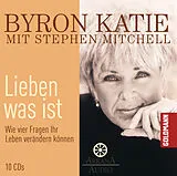 Audio CD (CD/SACD) Lieben was ist von Byron Katie, Stephen Mitchell