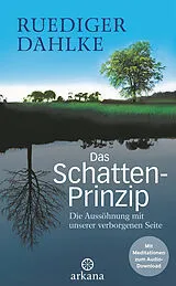 Fester Einband Das Schatten-Prinzip von Ruediger Dahlke