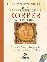 Fester Einband Den feinstofflichen Körper aktivieren von Tenzin Wangyal Rinpoche