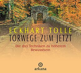 Audio CD (CD/SACD) Torwege zum Jetzt von Eckhart Tolle