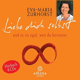 Audio CD (CD/SACD) Liebe dich selbst und es ist egal, wen du heiratest von Eva-Maria Zurhorst